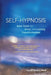 Self-Hypnosis Demystified: New Tools for Deep and Lasting Transformation by Adam Burke
