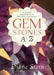 Gemstones A to Z: A Handy Reference to Healing Crystals by Diane Stein