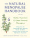 The Natural Menopause Handbook: Herbs, Nutrition, & Other Natural Therapies by Amanda McQuade Crawford