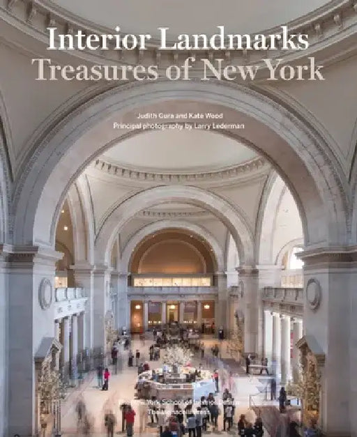Interior Landmarks: Treasures of New York by Judith Gura