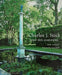 Charles J. Stick and His Gardens by Jeff Poole