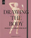 Drawing the Body: Reading the Human Form in Art by Roberto Osti