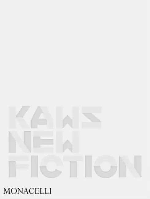 Kaws: New Fiction by Daniel Birnbaum