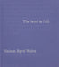 The Land Is Full: Nelson Byrd Woltz Landscape Architects by Thomas Woltz