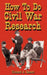 How to Research the American Civil War by Richard A. Sauers