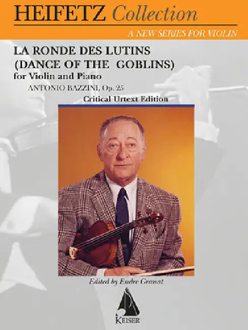 La Ronde Des Lutins (Dance of the Goblins) Op. 28: Violin and Piano by Antonio Bazzini, Jascha Heifetz, Endre Granat