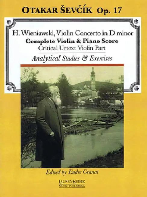 Violin Concerto in D Minor, Op. 17: With Analytical Studies and Exercises by Otakar Sevcik, Op. 22 by Otakar Sevcik, Henryk Wieniawski, Endre Granat