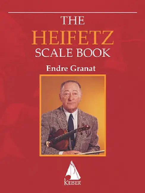 The Heifetz Scale Book for Violin by Jascha Heifetz