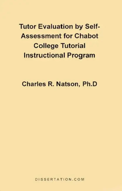 Tutor Evaluation by Self-Assessment for Chabot College Tutorial Instructional Program by Charles Russell Natson
