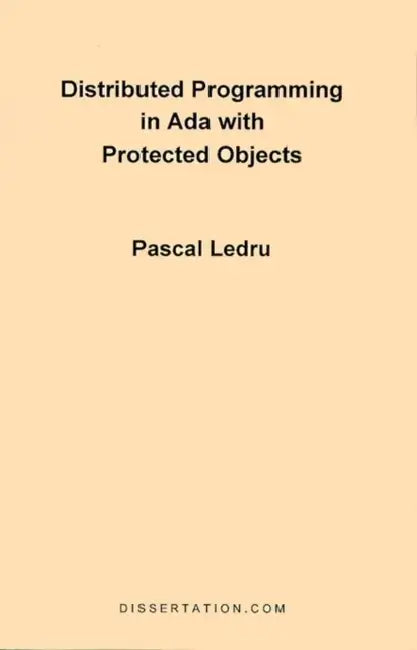 Distributed Programming in ADA with Protected Objects by Pascal Ledru