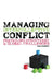 Managing Intercollective Conflict: Prevailing Structures and Global Challenges by Anna J. Borgeryd