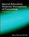 Special Education Students' Perceptions of Counseling: A Qualitative Analysis by Harry Barsuk