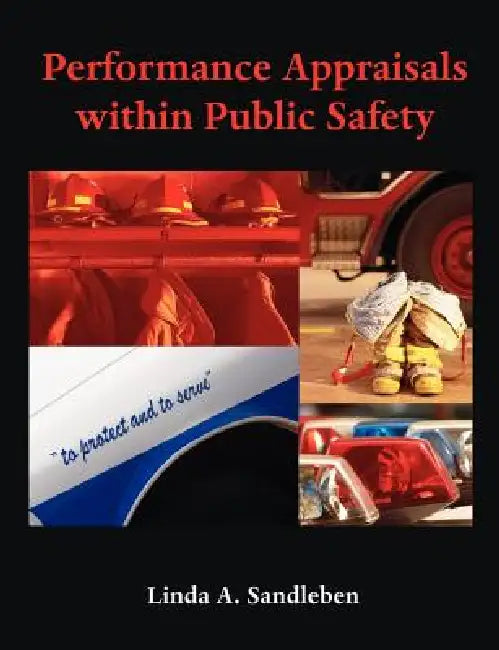 Performance Appraisals within Public Safety by Linda A. Sandleben