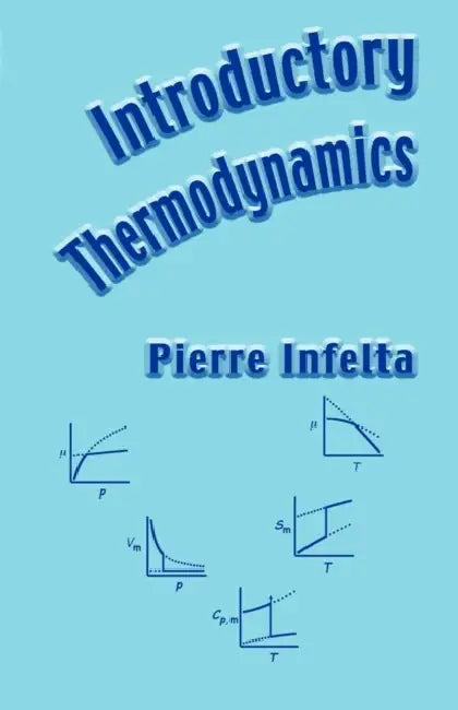 Introductory Thermodynamics by Pierre Infelta