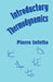 Introductory Thermodynamics by Pierre Infelta