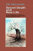 Secret Death and New Life: Self-Development Strategies Founded on Analytical Spirituality for Learned People by S. M. Zakir Hussain