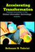 Accelerating Transformation: Process Innovation in the Global Information Technology Industry by Behnam N. Tabrizi