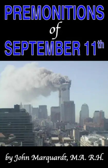 Premonitions of September 11th by John Marquardt
