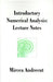 Introductory Numerical Analysis: Lecture Notes by Mircea Andrecut