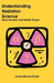 Understanding Radiation Science: Basic Nuclear and Health Physics by James Mannie Shuler