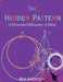 The Hidden Pattern: A Patternist Philosophy of Mind by Ben Goertzel