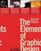 Elements Of Graphic Design: Space, Unity, Page Architecture, and Type by Alex W. White