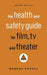 The Health & Safety Guide for Film, TV & Theater, Second Edition by Monona Rossol