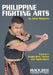 Philippine Fighting Arts by Julius Melegrito