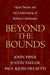 Beyond the Bounds: Open Theism and the Undermining of Biblical Christianity by John Piper