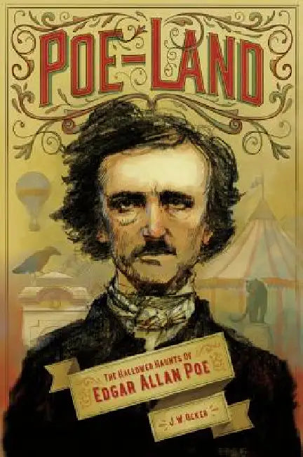 Poe-Land: The Hallowed Haunts of Edgar Allan Poe by J. W. Ocker