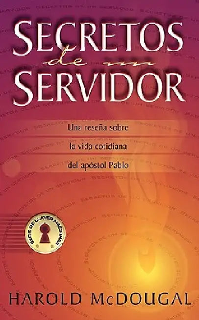 Secretos de un Servidor by Harold McDougal