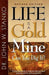 Life Is A Gold Mine-Can You Dig It? by John Stanko