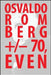 Osvaldo Romberg +/- 70, Even by Damien Bright