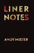 Liner Notes by Andy Mister