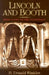 Lincoln and Booth: More Light on the Conspiracy by H. Donald Winkler