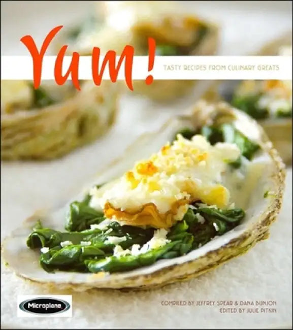 Yum!: Tasty Recipes from Culinary Greats by Julia M. Pitkin