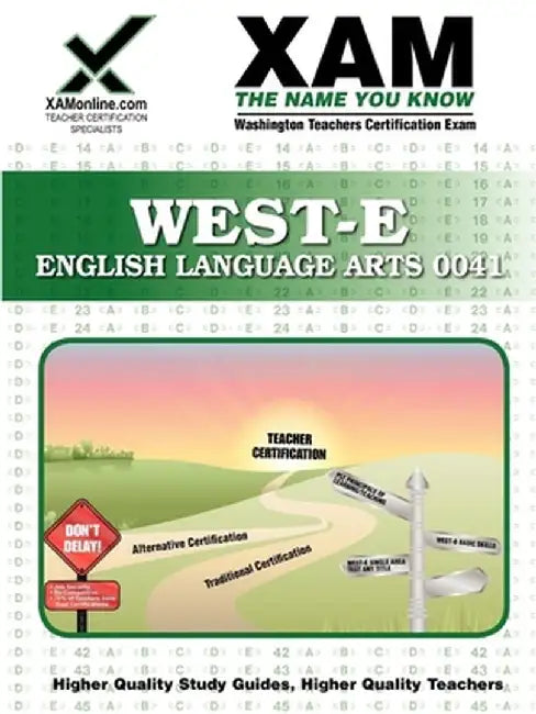 West-E English Language Arts 0041 Teacher Certification Test Prep Study Guide by Xamonline
