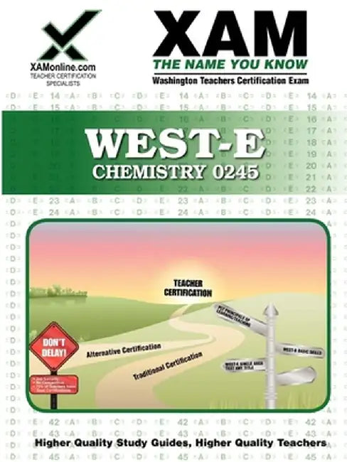 West-E/Praxis II Chemistry 0245: Teacher Certification Exam by Sharon A. Wynne