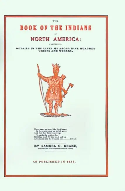 The Book of the Indians of North America by Samuel Gardner Drake