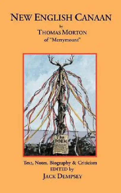 New English Canaan by Jack Dempsey, Thomas Morton