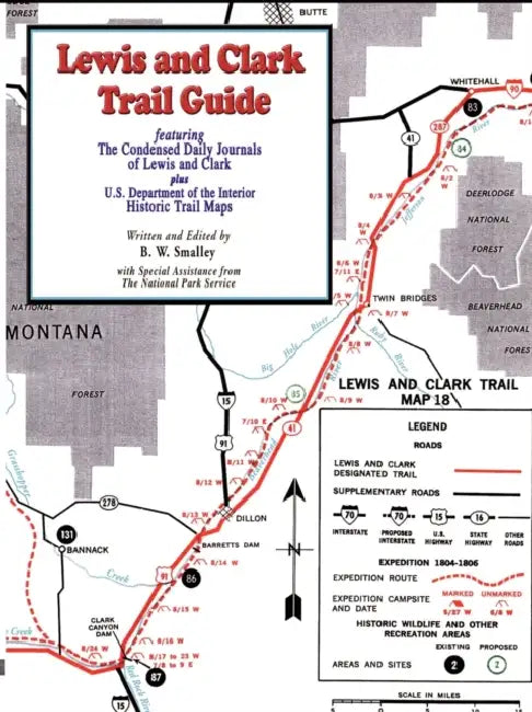 Lewis and Clark Trail Guide: With Documentation of over 400 Lewis and Clark Campsites by Bruce W. Smalley