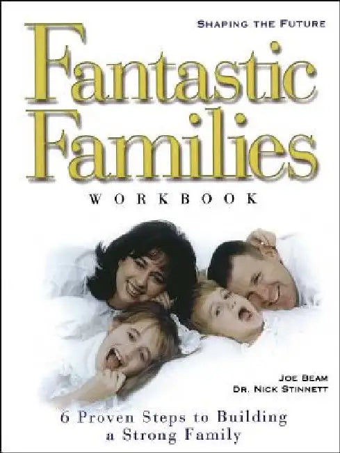 Fantastic Families Work Book by Joe Beam