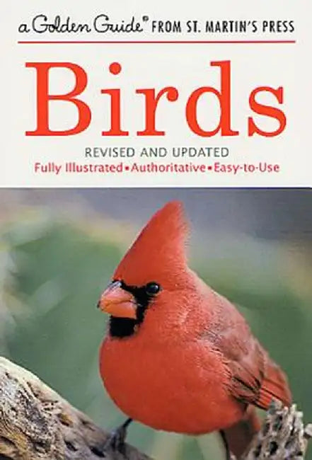 Birds: A Fully Illustrated, Authoritative and Easy-To-Use Guide by Herbert S. Zim