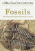 Fossils: A Fully Illustrated, Authoritative and Easy-To-Use Guide by Frank H. T. Rhodes