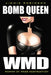 Bomb Queen Volume 1: Woman of Mass Destruction by Jimmie Robinson