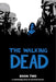 The Walking Dead, Book 2 by Robert Kirkman