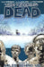 The Walking Dead Volume 2: Miles Behind Us by Robert Kirkman