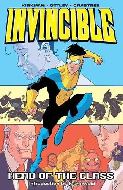 Invincible Volume 4: Head of the Class - New Printing by Robert Kirkman