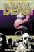 Walking Dead Volume 7: The Calm Before by Robert Kirkman