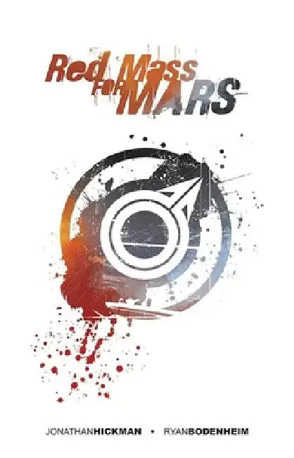 Red Mass for Mars by Jonathan Hickman